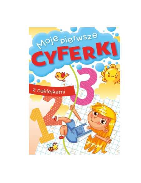 MOJE PIERWSZE CYFERKI + NAKLEJKI