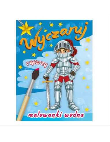 MALOWANKI WODNE "WYCZARUJ RYCERZY"